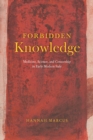 Image for Forbidden Knowledge: Medicine, Science, and Censorship in Early Modern Italy