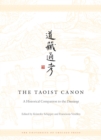 Image for The Taoist canon  : a historical companion to the Daozang