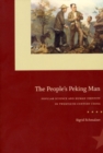 Image for The people&#39;s Peking man  : popular science and human identity in twentieth-century China