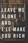 Image for Leave Me Alone and I&#39;ll Make You Rich: How the Bourgeois Deal Enriched the World