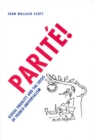 Image for Paritâe!  : sexual equality and the crisis of French universalism