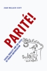 Image for Paritâe!  : sexual equality and the crisis of French universalism