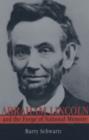 Image for Abraham Lincoln and the Forge of National Memory