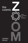 Image for The cosmic zoom  : scale, knowledge, and mediation
