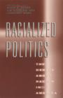 Image for Racialized politics  : the debate about racism in America