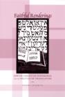 Image for Faithful renderings: Jewish-Christian differences and the politics of translation