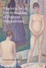 Image for Modern art and the remaking of human disposition