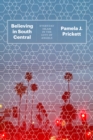 Image for Believing in South Central: everyday Islam in the City of Angels