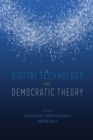 Image for Digital technology and democratic theory