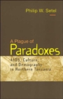 Image for A plague of paradoxes  : AIDS, culture, and demography in northern Tanzania