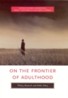 Image for On the frontier of adulthood  : theory, research, and public policy