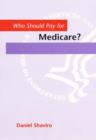 Image for Who Should Pay for Medicare?