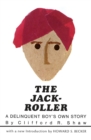 Image for The jack-roller  : a delinquent boy&#39;s own story