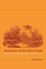 Image for Memories of the slave trade  : ritual and the historical imagination in Sierra Leone