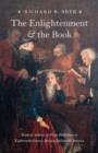 Image for The Enlightenment and the book  : Scottish authors and their publishers in eighteenth-century Britain, Ireland, and America
