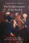 Image for The Enlightenment &amp; the book: Scottish authors &amp; their publishers in eighteenth-century Britain, Ireland &amp; America