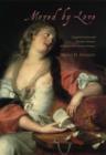 Image for Moved by love: inspired artists and deviant women in eighteenth-century France