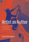 Image for Artist as author  : action and intent in late-modernist American painting