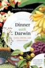 Image for Dinner with Darwin : Food, Drink, and Evolution