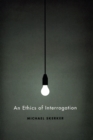 Image for An ethics of interrogation