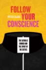 Image for Follow your conscience  : the Catholic Church and the spirit of the sixties