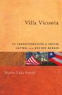 Image for Villa Victoria: the transformation of social capital in a Boston barrio