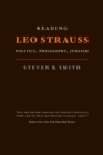 Image for Reading Leo Strauss  : politics, philosophy, Judaism