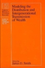 Image for Modeling the Distribution and Intergenerational Transmission of Wealth