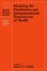 Image for Modeling the distribution and intergenerational transmission of wealth