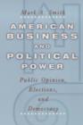 Image for American Business and Political Power : Public Opinion, Elections, and Democracy