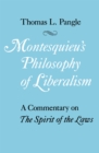 Image for Montesquieu&#39;s Philosophy of Liberalism: A Commentary on The Spirit of the Laws : 55423