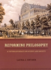 Image for Reforming philosophy  : a Victorian debate on science and society