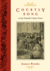 Image for Courtly song in late sixteenth-century France