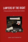 Image for Lawyers of the right  : professionalizing the conservative coalition