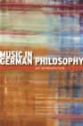 Image for Music in German philosophy  : an introduction