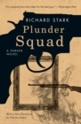 Image for Plunder Squad – A Parker Novel