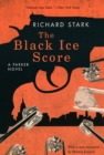 Image for The Black Ice Score – A Parker Novel