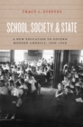 Image for School, society, and state  : a new education to govern modern America, 1890-1940
