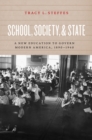 Image for School, society, and state: a new education to govern modern America, 1890-1940