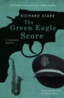 Image for The Green Eagle Score: A Parker Novel