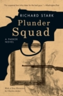Image for Plunder Squad: A Parker Novel