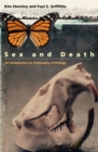 Image for Sex and death  : an introduction to philosophy of biology