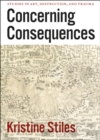 Image for Concerning Consequences – Studies in Art, Destruction, and Trauma