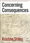 Image for Concerning consequences  : studies in art, destruction, and trauma