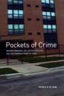 Image for Pockets of Crime: Broken Windows, Collective Efficacy, and the Criminal Point of View : 55423