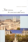 Image for From Vienna to Chicago and Back : Essays on Intellectual History and Political Thought in Europe and America