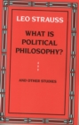 Image for What is political philosophy? and other studies
