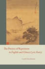 Image for The Poetics of Repetition in English and Chinese Lyric Poetry