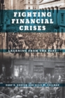Image for Fighting Financial Crises : Learning from the Past