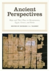 Image for Ancient perspectives: maps and their place in Mesopotamia, Egypt, Greece, and Rome : 14